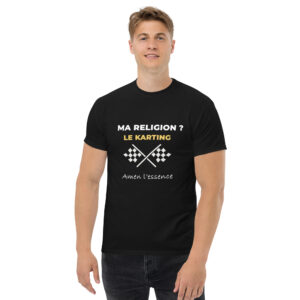 T-shirt unisexe - MA RELIGION ? KARTING - Amen l'essence