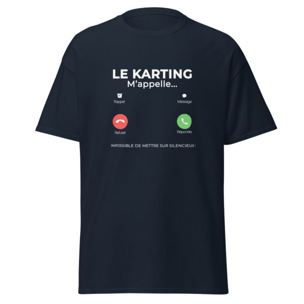 T-shirt unisexe Le Karting m’appelle – Impossible de mettre sur silencieux ! – Image 8